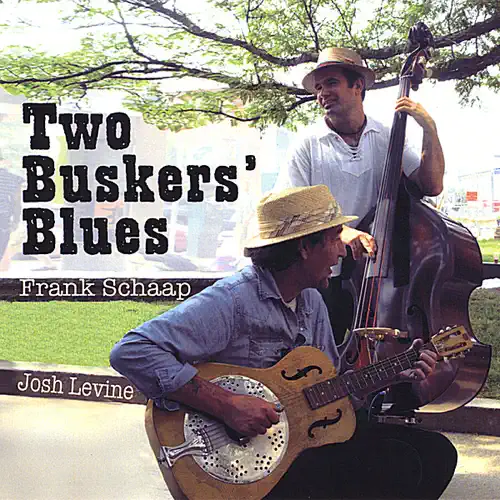 Two Buskers' Blues by Frank Schaap and Josh Levine